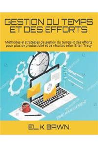 Gestion Du Temps Et Des Efforts