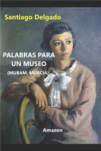 Palabras Para Un Museo