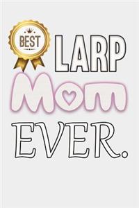 Best Larp Mom Ever