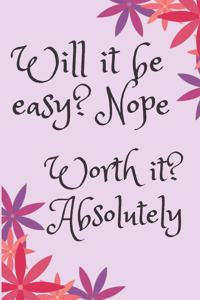 Will it be easy Blank Lined Journal Notebook