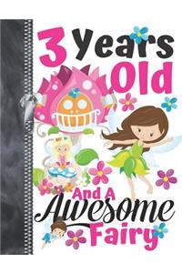 3 Years Old And A Awesome Fairy