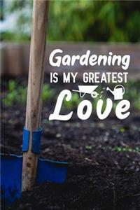 Gardening Is My Greatest Love