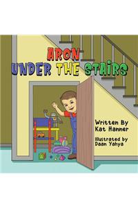 Aron Under the Stairs