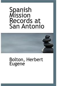 Spanish Mission Records at San Antonio