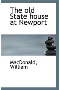 The Old State House at Newport