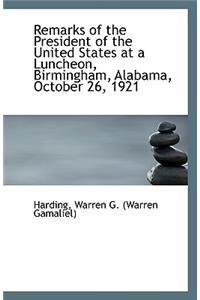 Remarks of the President of the United States at a Luncheon, Birmingham, Alabama, October 26, 1921