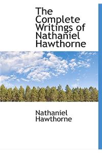 The Complete Writings of Nathaniel Hawthorne