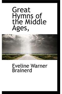 Great Hymns of the Middle Ages,