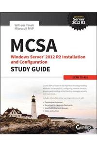 McSa Windows Server 2012 R2 Installation and Configuration Study Guide: Exam 70-410