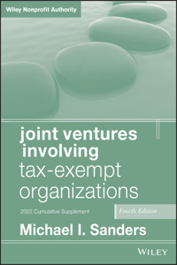 Joint Ventures Involving Tax-Exempt Organizations, 2022 Cumulative Supplement