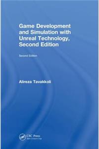 Game Development and Simulation with Unreal Technology, Second Edition
