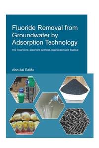Fluoride Removal from Groundwater by Adsorption Technology