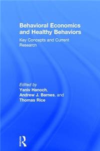 Behavioral Economics and Healthy Behaviors