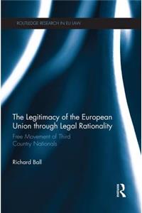Legitimacy of The European Union through Legal Rationality