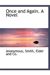 Once and Again. a Novel