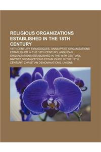 Religious Organizations Established in the 18th Century