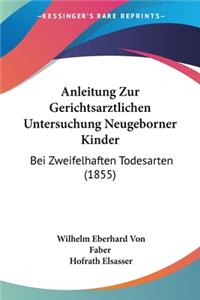 Anleitung Zur Gerichtsarztlichen Untersuchung Neugeborner Kinder