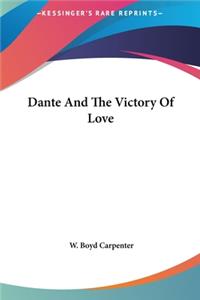 Dante And The Victory Of Love