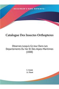 Catalogue Des Insectes Orthopteres