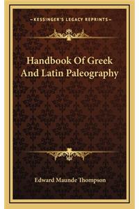 Handbook Of Greek And Latin Paleography