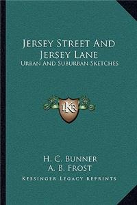 Jersey Street And Jersey Lane