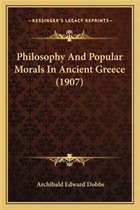 Philosophy and Popular Morals in Ancient Greece (1907)
