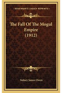 The Fall of the Mogul Empire (1912)