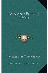 Asia and Europe (1904)