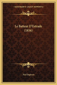 Le Batteur D'Estrade (1856)