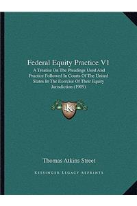 Federal Equity Practice V1