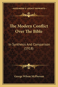 Modern Conflict Over The Bible