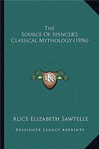The Source Of Spencer's Classical Mythology (1896)