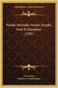 Poenae Infernales Ixionis, Sisyphi, Ocni Et Danaidum (1703)