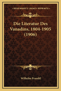 Die Literatur Des Vanadins, 1804-1905 (1906)