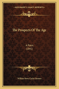 The Prospects Of The Age