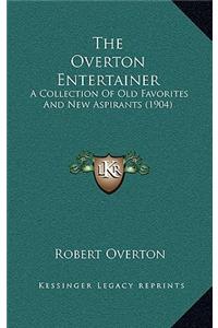 Overton Entertainer