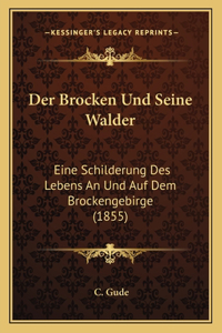 Der Brocken Und Seine Walder