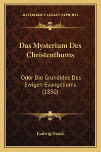 Das Mysterium Des Christenthums