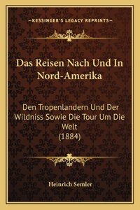 Reisen Nach Und In Nord-Amerika