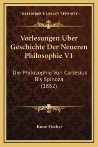 Vorlesungen Uber Geschichte Der Neueren Philosophie V1