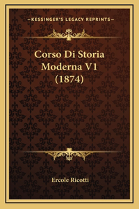 Corso Di Storia Moderna V1 (1874)