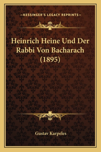 Heinrich Heine Und Der Rabbi Von Bacharach (1895)