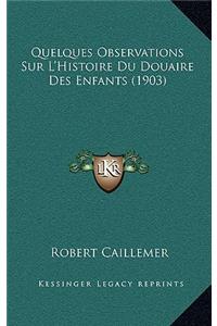 Quelques Observations Sur L'Histoire Du Douaire Des Enfants (1903)