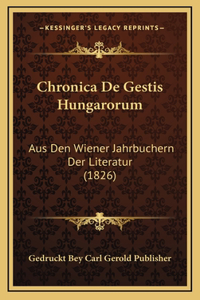 Chronica De Gestis Hungarorum
