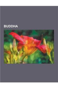 Buddha: Buddha-Statue, Siddhartha Gautama, Amitabha, Buddha-Statuen Von Bamiyan, Sariputta, Adibuddha, Tian Tan Buddha, Smarag