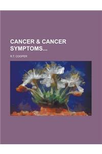 Cancer & Cancer Symptoms