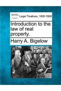 Introduction to the Law of Real Property.