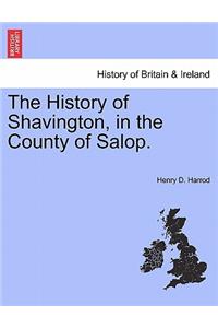 History of Shavington, in the County of Salop.