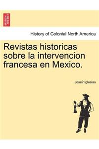 Revistas historicas sobre la intervencion francesa en Mexico.