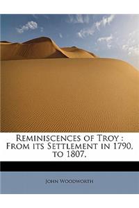 Reminiscences of Troy
